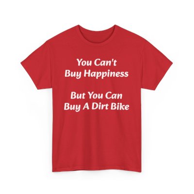 Can't Buy Happiness, Just A Bike-T Shirt