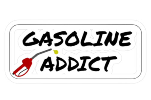 "Gasoline Addict" Sticker