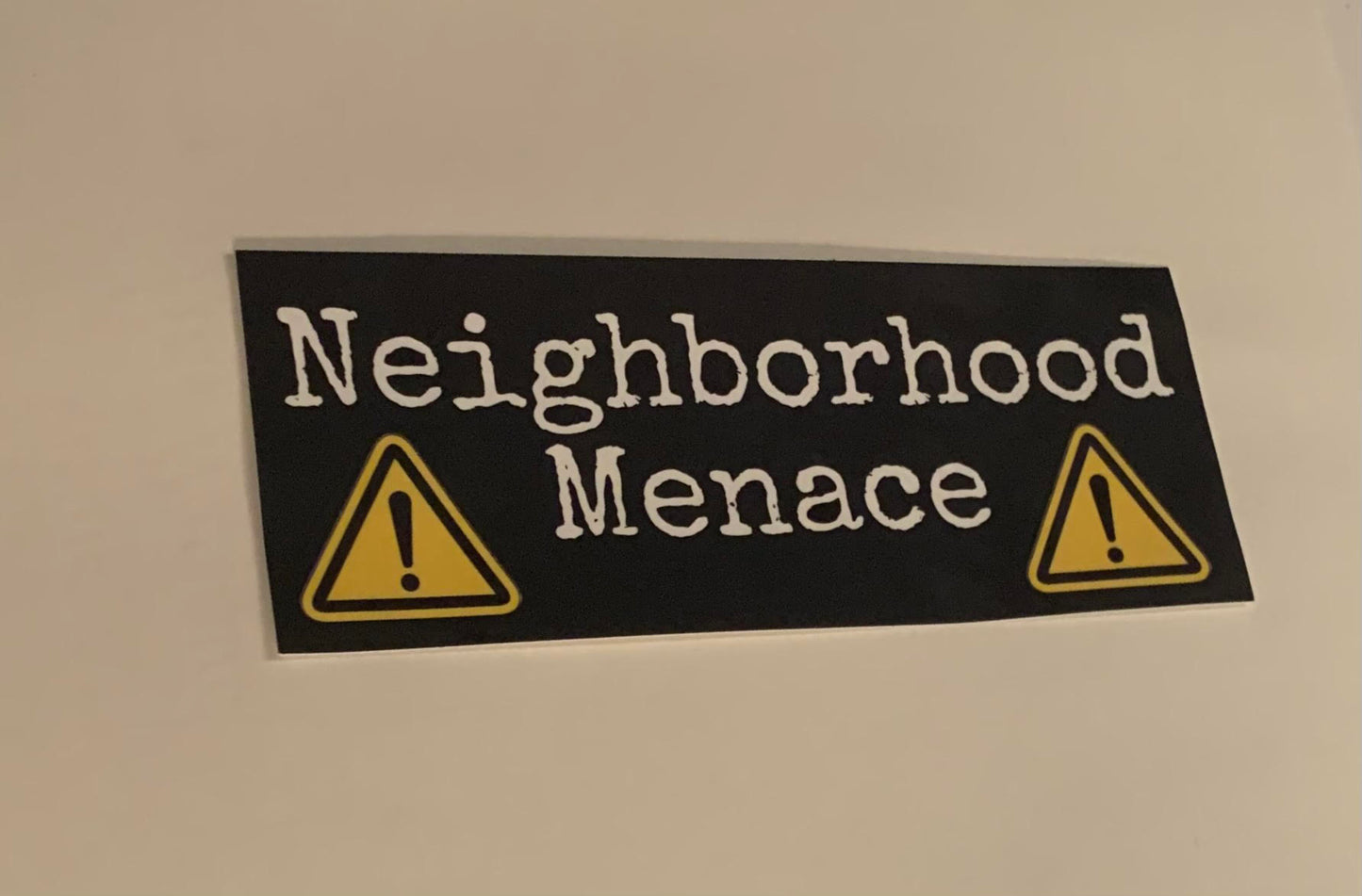 Neighborhood Menace Sticker