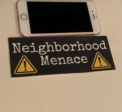Neighborhood Menace-Sticker